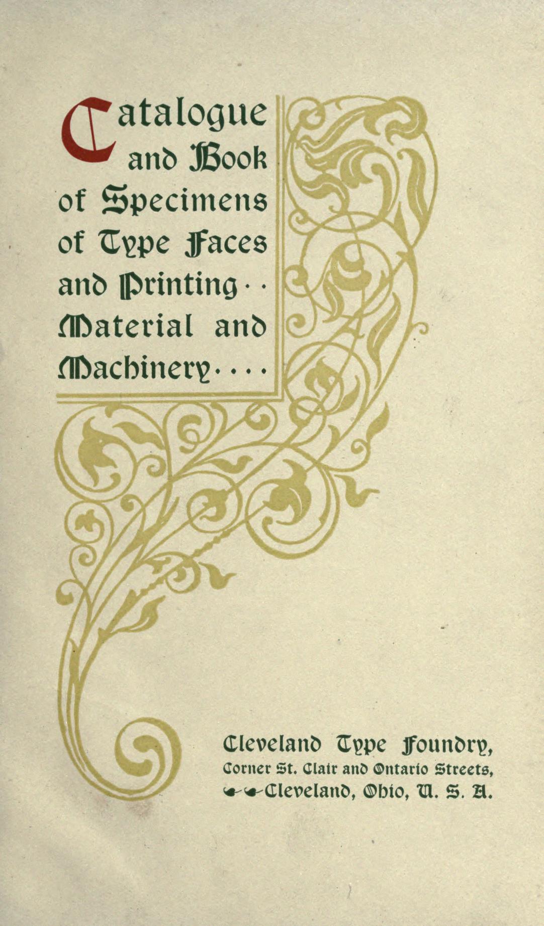 Catalogue and book of specimens of type faces and printing material and machinery by Cleveland Type Foundry. 1 edition (1 ebook) - first published in 1895