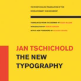 Jan Tschichold, Robin Kinross, Ruari McLean. The New Typography