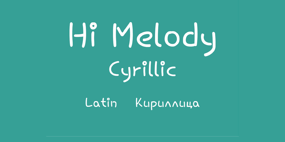 Hi Melody Cyrillic