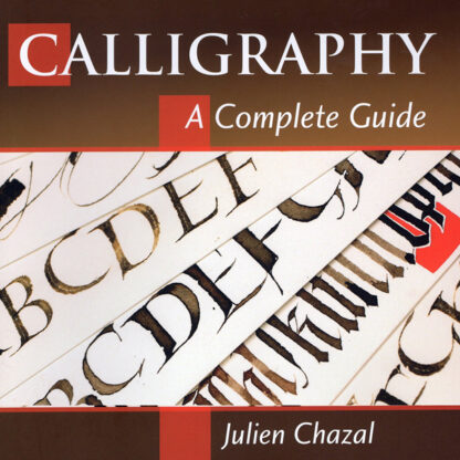 Calligraphy: A Complete Guide